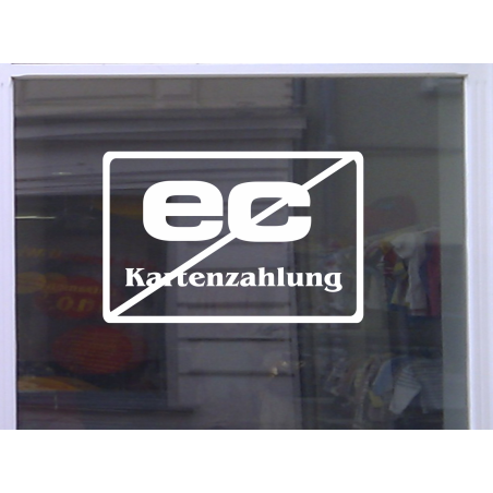 Keine EC Kartenzahlung nur Barzahlung Aufkleber Beschriftung Schaufenster Laden