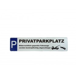 Parkplatzschild Privatparkplatz Schild Parken verboten Abschleppen 460 x 110 mm