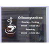 Öffnungszeiten Cafè Schaufensterbeschriftung Aufkleber Werbung Laden Geschäft