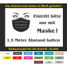 Bitte Maske tragen Mundschutz Corona Abstand halten  Geschäft Schild wetterfest